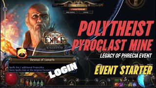 [POE 3.25] Legacy of Phrecia Event - Pyroclast Mine Polytheist Event Starter - Extremely Low Budget