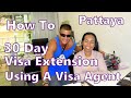 30 Day Thai Visa Extension The EASY WAY! (How To Use A Visa Agent), Pattaya, Thailand