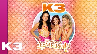 K3 lyrics: Het lied van de Zeemeermin