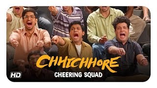 Chhichhore | Cheering Squad | Varun, Naveen, Tushar | Nitesh Tiwari