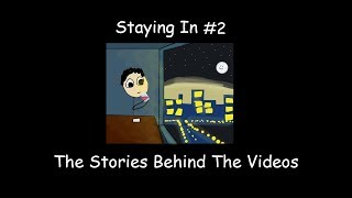 Staying In Podcast #2 - The Stories Behind The Videos