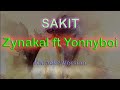 Zynakal ft Yonnyboi - Sakit | Karaoke | Instrumental | HQ