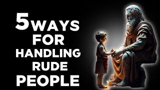 5 Stoic Lessons for Handling Rude People | Stoicism