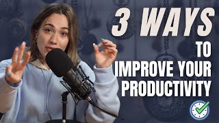 How To Increase Productivity And Get Things Done | EP22