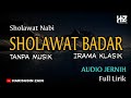 Sholawat Badar || Sholawat Penyejuk di pagi hari