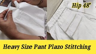 Heavy Size Pant Plazo Stitching / heavy size ladies pant stitching |