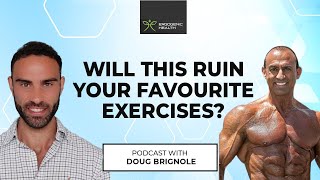Will You Ever Squat Again Discussing Exercise Biomechanics With Doug Brignole