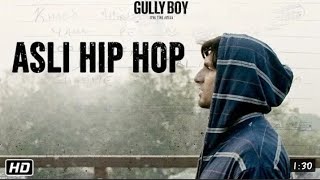 Asli hip hop -trailer announcement (gully boy) Ranveer Singh new rap!