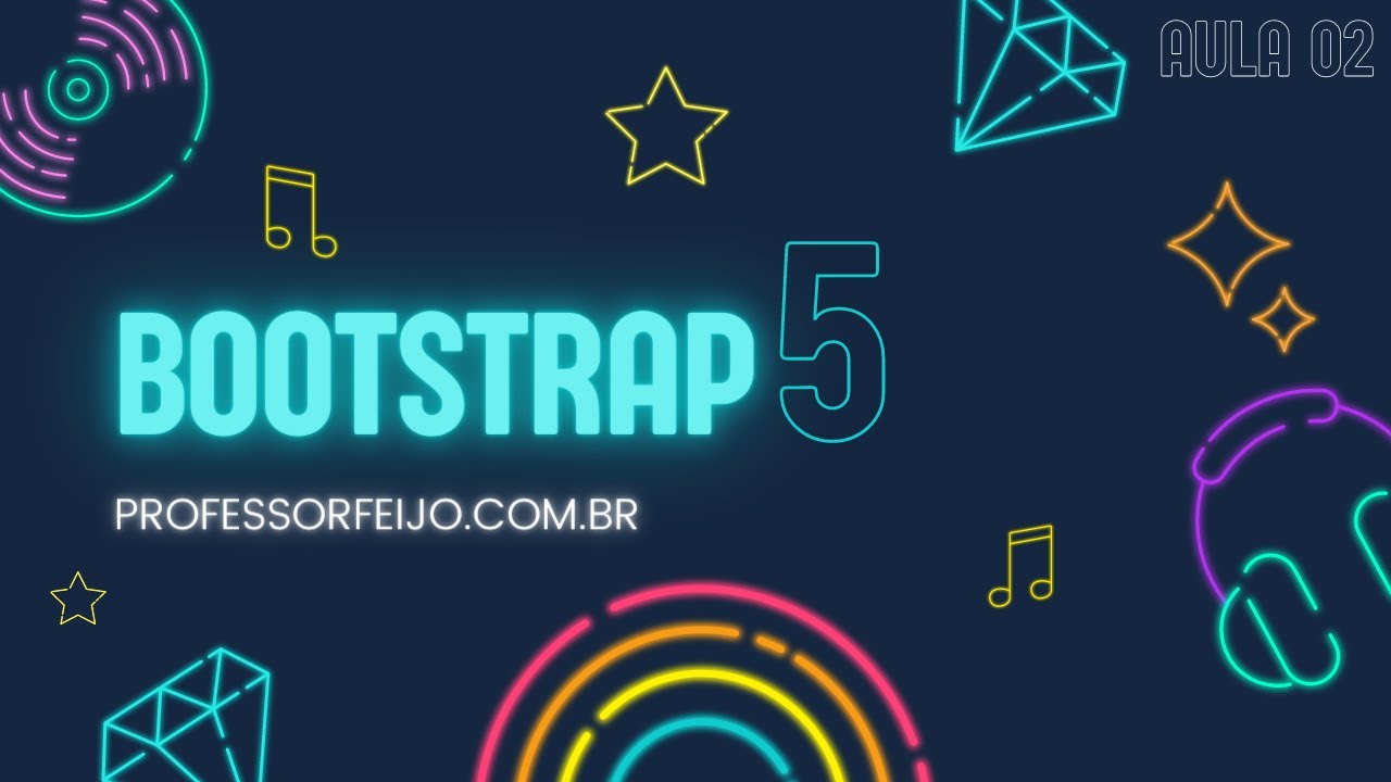 Curso Grátis De Bootstrap 5 Básico - Aula 02 - Parte 1 - YouTube