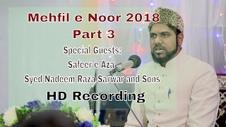 Mehfil-e-Noor 2018 HD Recording - Safeer-e-Aza in Auckland,NZ - Part 3