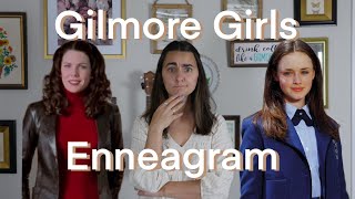 The Gilmore Girls Enneagram Types