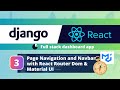 Django React Dashboard App #3: Frontend Page Navigation + Navbar with React Router Dom & Material UI