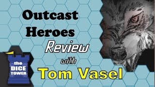 Outcast Heroes Review - with Tom Vasel