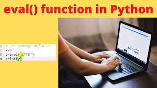 Python eval() Function Explained: Evaluate Expressions Dynamically || Lecture 11
