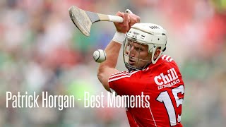 Patrick Horgan (Cork) - Best Moments | Goals \u0026 Points | HD