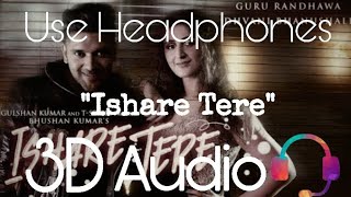 ISHARE TERE | GURU RANDHAVA | 3D AUDIO | 3D VIRTUAL AUDIO SONG