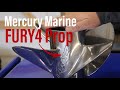 Why You Should Be Running The MERCURY FURY 4 Propeller!!