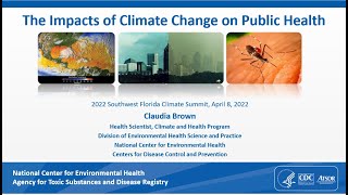 Impacts of Climate Change on Human Health – Claudia Brown, Center for Disease Control and Prevention