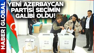 Azerbaycan'da Seçim Sonucu Belli Oldu! Yeni Azerbaycan Partisi Seçimin Galibi Oldu!