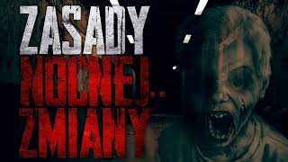 Zasady nocnej zmiany - CreepyPasta [PL]