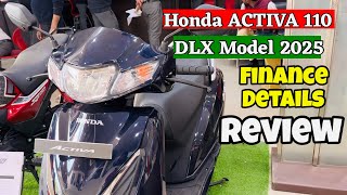 Honda Activa 110 Deluxe Model 2025 Finance Detailed Review #activa7g