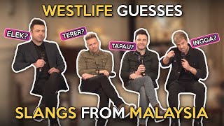 Westlife Guesses Slangs From Malaysia