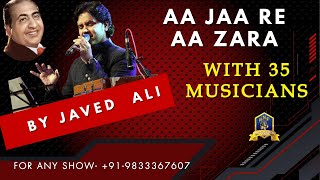 Aa Ja Re Aa Zara By Javed Ali with With 35 Musicians I Love In Tokyo I Shankar Jaikishen I Md Rafi