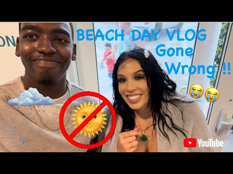 Beach Day Vlog Gone Wrong Failed Youtube
