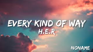 H.E.R - EVERY KIND OF WAY