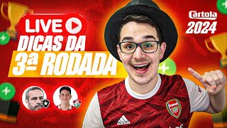 LIVE DICAS #3 RODADA | CARTOLA FC 2024 | GRÊMIO E  BOTAFOGO VÃO POUPAR!!
