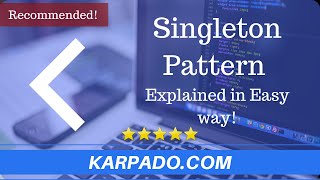 Singleton Design Pattern in Java & Spring - Explained in Easy Way!