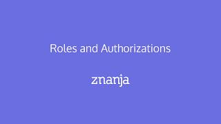 Roles and Authorizations