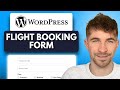How to Add a Flight Booking Form Your WordPress Website (2025)