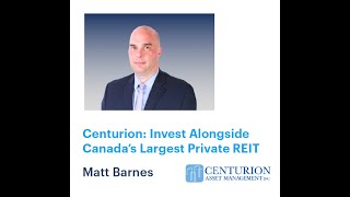 Matt Barnes: Invest Alongside Canada’s Largest Private REIT