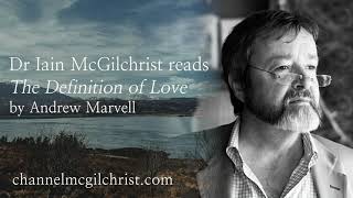 Daily Poetry Readings #45: The Definition of Love by Andrew Marvell read by Dr Iain McGilchrist