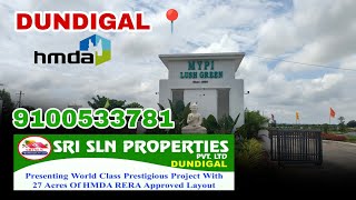 MYPI LUSH GREEN || DUNDIGAL || SRI SLN PROPERTIES #HYDERABAD #telangana