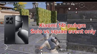 Xiaomi 14t pubgm solo vs squad \