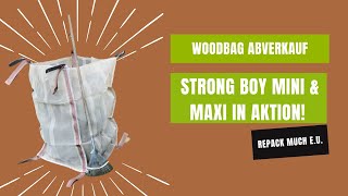 Woodbag Abverkauf - Strong Boy Mini \u0026 Maxi in Aktion! - repack much e.U.