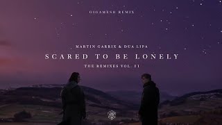 Martin Garrix y Dua Lipa - Scared to Be Lonely (Gigamesh Remix) sub español y inglés