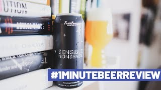 #1MinuteBeerReview - Trailway Brewing Sensible Nonsense Double India Pale Ale