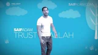 Saif Adam   Trust In Allah   Official Lyric Video
