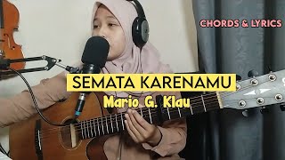 (Chord Gitar) Semata Karenamu - Mario G. Klau | Chord Lirik