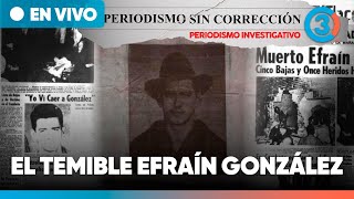 EN VIVO | El TEMIBLE Efraín González | Periodismo Sin Corrección | Tercer Canal