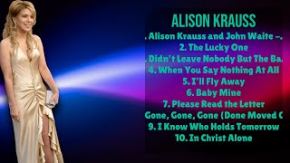 Alison Krauss-The hits that defined the decade-Prime Hits Compilation-Interrelated