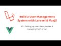 User Management System - #5 Setting up users table, routes & managing VueJS errors - Laravel VueJS