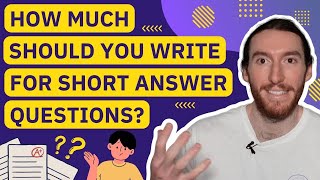 How Much Should you Write for Short Answer Questions?