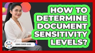 How To Determine Document Sensitivity Levels?