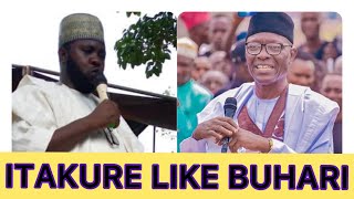 THIS IS WOW| ITAKURE DELIVERY LECTURE WITH WITH SHEIKH BUHARI VIBES #turnonpostnotification