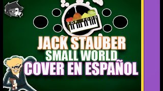 Jack Stauber - Small World | COVER EN ESPAÑOL | charlyto