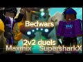 @MaxMixRBLX  and SupersharkX duels #bedwars